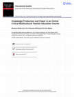 Research paper thumbnail of Cutri, R. M., Whiting, E. F., & Bybee, E. R. (2019). Knowledge Production and Power in an Online Critical Multicultural Teacher Education Course. Educational Studies, 1–12. https://doi.org/10.1080/00131946.2019.1645016