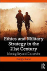 Research paper thumbnail of ETHICS AND MILITARY STRATEGY IN THE 21ST CENTURY