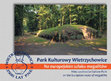 Research paper thumbnail of PARK KULTUROWY WIETRZYCHOWICE. NA EUROPEJSKIM SZLAKU MEGALITÓW Wietrzychowice Culture Park on the European route of megaliths