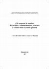 Research paper thumbnail of La battaglia, il lutto e gli spiriti. Grande guerra e medianità, in «Si scopron le tombe». Ricordare, commemorare, evocare i caduti della Grande guerra, a c. di F. Todero, L.G. Manenti, Trieste, Irsrec FVG, 2018, pp. 127-175.