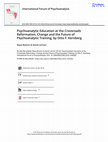 Research paper thumbnail of Psychoanalytic Education at the Crossroads Reformation, Change and the Future of Psychoanalytic Training, by Otto F. Kernberg