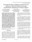 Research paper thumbnail of Assessing the Effect of Quality Customer Services Delivery in Selected Traditional Catering Establishments, Bolgatanga Township of Ghana