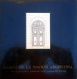 Research paper thumbnail of "BANCO DE LA NACIÓN ARGENTINA, Acción, Presencia y Testimonio en la construcción del país. [Capítulo correspondiente a la Sucursal MENDOZA (16 págs.)]. Editado por la Fundación Banco Nación Argentina, Buenos Aires, 1983. ISBN 950-562-750-5