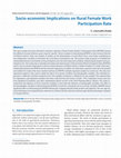 Research paper thumbnail of Socio-economic Implications on Rural Female Work Participation Rate