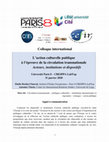 Research paper thumbnail of Call for papers, International workshop, Paris, 31 January 2020. "L’action culturelle publique à l’épreuve de la circulation transnationale. Acteurs, institutions et dispositifs" The workshop is organized jointly by Elodie Bordat-Chauvin (CRESSPA-Paris 8) and Antonios Vlassis (CEFIR-ULiege).