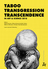 Research paper thumbnail of Taboo-Transgression-Transcendence in Art & Science 2018