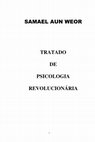 Research paper thumbnail of SAMAEL AUN WEOR TRATADO DE PSICOLOGIA REVOLUCIONÁRIA