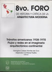 Research paper thumbnail of Tránsitos americanos 1938 – 1970. Flujos y redes en el imaginario arquitectónico continental