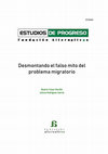 Research paper thumbnail of Desmontando el falso mito del problema migratorio