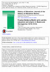 Research paper thumbnail of Forging Habsburg Muslim girls: gender, education and empire in Bosnia and Herzegovina (1878–1918), History of Education,Volume 44, Issue 3 (2015): 274-292 