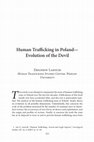 Research paper thumbnail of Human Trafficking in Poland - Evolution of the Devil