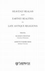 Research paper thumbnail of *Heavenly Realms and Earthly Realities in Late Antique Religions*, eds. Ra’anan S. Boustan and Annette Y. Reed (Cambridge: Cambridge University Press, 2004)