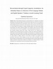 Research paper thumbnail of Reconciliation through Cogent Linguistic Assimilation: An Attitudinal Study on a Selection of First Language Sinhala and English Speakers' Tendency towards Learning Tamil