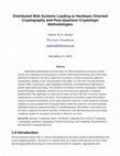 Research paper thumbnail of Distributed Web Systems Leading to Hardware Oriented Cryptography and Post-Quantum Cryptologic Methodologies