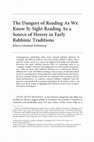 Research paper thumbnail of The Dangers of Reading as We Know It: Sight Reading as a Source of Heresy in Early Rabbinic Traditions