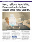 Research paper thumbnail of Making the Move to Medical Writing: Perspectives from the Health and Medicine Special Interest Group (SIG