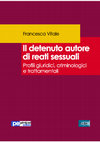 Research paper thumbnail of Il detenuto autore di reati sessuali. Profili giuridici, criminologici e trattamentali