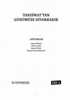 Research paper thumbnail of "1867 Vilayet Düzenlemesinden I. Dünya Savaşı Başlarına Kadar  Diyarbakır'da Mülki Yapı", TANZİMAT'TAN GÜNÜMÜZE DİYARBAKIR,  Ed. Oktay Bozan, Hakan Asan, Hatip Yıldız, Mehmet Salih Erpolat, Manas Yay., Ankara 2019, c. 1, s. 77-122.