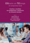 Research paper thumbnail of EDUcación con TECnología : un compromiso social. Iniciativas y resultados de investigaciones y experiencias de innovación educativa