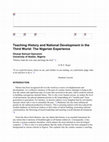 Research paper thumbnail of Teaching History and National Development in the Third World The Nigerian Experience