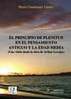 Research paper thumbnail of EL PRINCIPIO DE PLENITUD EN EL PENSAMIENTO ANTIGUO Y LA EDAD MEDIA (Una visión desde la obra de Arthur Lovejoy