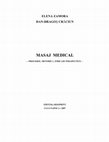 Research paper thumbnail of MASAJ MEDICAL -PROCEDEE, METODICĂ, INDICAłII TERAPEUTICE- EDITURA RISOPRINT CLUJ-NAPOCA • 2007