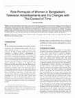 Research paper thumbnail of Role Portrayals of Women in Bangladeshi Television Advertisements and It’s Changes with The Context of Time