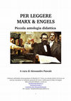 Research paper thumbnail of PER LEGGERE MARX & ENGELS Piccola antologia didattica