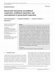 Research paper thumbnail of Neural traits characterize unconditional cooperators, conditional cooperators, and noncooperators in group-based cooperation