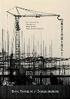 Research paper thumbnail of Construire. Entre Antiquité et époque contemporaine. Actes du 3ème Colloque Francophone d’Histoire de la Construction (Nantes, 2017)