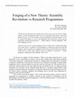 Research paper thumbnail of Forging of a New Theory: Scientific Revolution vs Research Programmes