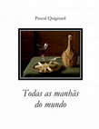 Research paper thumbnail of "Todas as manhãs do mundo", de Pascal Quignard