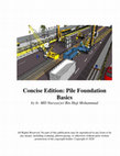 Research paper thumbnail of Concise Edition: Pile Foundation Basics