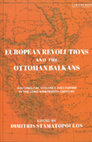 Research paper thumbnail of Dimitris Stamatopoulos (ed.), European Revolutions and the Ottoman Balkans, Nationalism, Violence and Empire in the Long Nineteenth Century, London: I.B. Tauris 2019, Table of Contents and Introduction