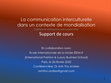 Research paper thumbnail of La communication interculturelle dans un contexte de mondialisation