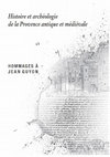 Research paper thumbnail of Y. Codou, M. Heijmans (dir), Histoire et archéologie de la Provence antique et médiévale. Hommages à Jean Guyon, Prov. Hist., 243-244, janv.-juin 2011.