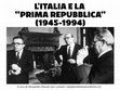 Research paper thumbnail of L'ITALIA E LA "PRIMA REPUBBLICA" (1946-1994)