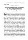 Research paper thumbnail of Guest Editor's Introduction. Between Europe and Middle East: Migrations and Their Consequences in Southeast Europe and Anatolia in Transimperial and Intercultural Context