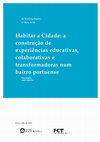 Research paper thumbnail of HABITAR A CIDADE: A CONSTRUÇÃO DE EXPERIÊNCIAS EDUCATIVAS, COLABORATIVAS E TRANSFORMADORAS NUM BAIRRO PORTUENSE