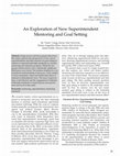 Research paper thumbnail of An Exploration of New Superintendent Mentoring and Goal Setting