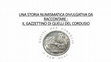 Research paper thumbnail of UNA STORIA NUMISMATICA DIVULGATIVA DA RACCONTARE : IL GAZZETTINO DI QUELLI DEL CORDUSIO