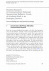 Research paper thumbnail of Brazilian Research in Communication: Historical Synopsis and Reflexive Trends of Academic Work in an Emerging Country