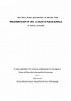 Research paper thumbnail of Doctoral Thesis: MULTICULTURAL EDUCATION IN BRAZIL: THE IMPLEMENTATION OF LAW 11.645/08 IN PUBLIC SCHOOLS IN RIO DE JANEIRO