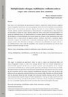 Research paper thumbnail of Multiplicidades-ciborgue, reabilitações e reflexões sobre o corpo: uma conversa entre dois cientistas/ Cyborg-Multiplicities, rehabilitations, and reflections on the body: a conversation between two scientists.