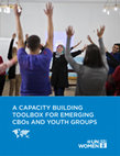 Research paper thumbnail of A CAPACITY BUILDING TOOLBOX FOR EMERGING CBOs AND YOUTH GROUPS