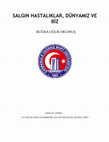 Research paper thumbnail of SALGIN HASTALIKLAR, DÜNYAMIZ VE BİZ