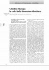 Research paper thumbnail of Cittadini d'Europa: le radici della dimensione identitaria