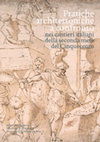 Research paper thumbnail of “c’ha bisognato usarvi una diligentia quasi maravigliosa”. Il cantiere dell’acquedotto dell’Acqua Felice 1585-1587: il successo di Giovanni Fontana.