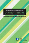 Research paper thumbnail of La Regla Ausente. Democracia y conflicto constitucional en México.