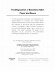 Research paper thumbnail of The Disputation of Barcelona 1263: Power and Peace (LFD)